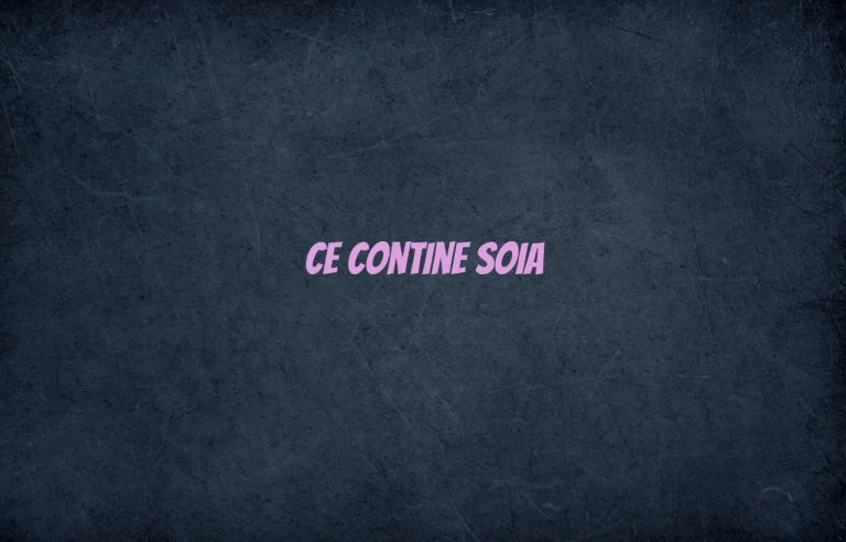 ce contine soia