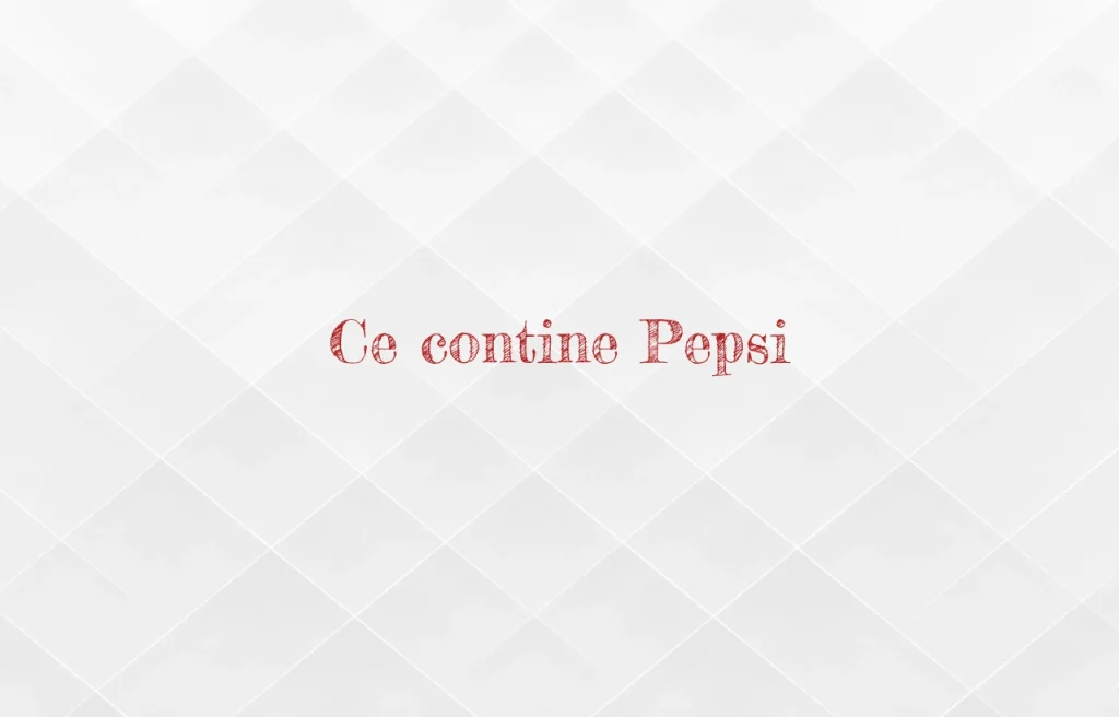 ce contine pepsi