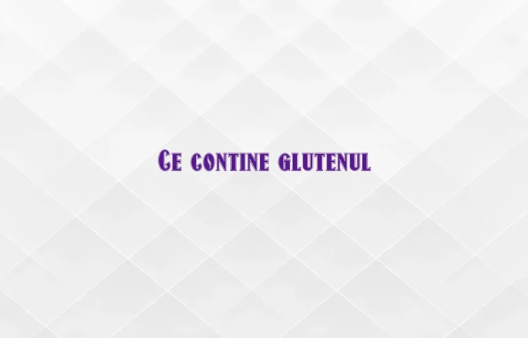 ce contine gluten
