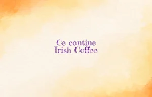 ce contine irish coffee