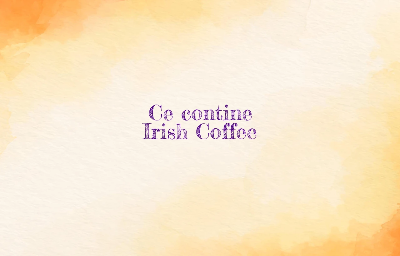 ce contine irish coffee