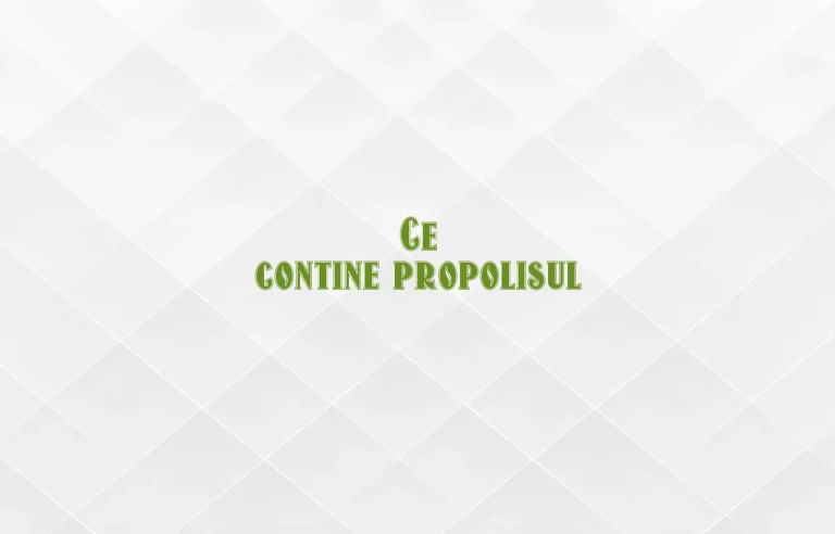 ce contine propolisul